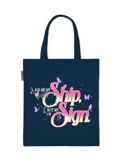 Ask Me My Ship, Not My Sign tote bag