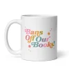 Bans Off Our Books Mug (Print Shop)