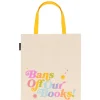 Bans off our Books tote bag